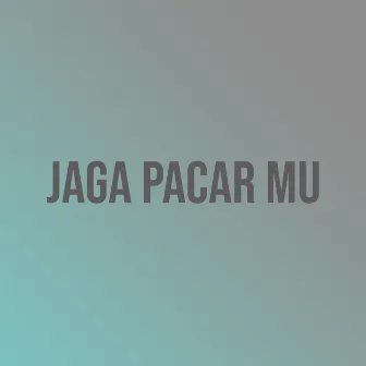 JAGA PACAR MU by Nero Scorpion