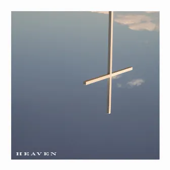 Heaven by Sick Joy