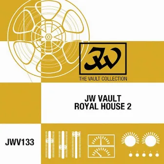 JW Vault: Royal House, Vol. 2 by Paul Fenoulhet