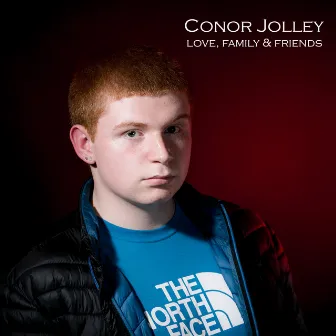 Love, Family & Friends by Conor Jolley