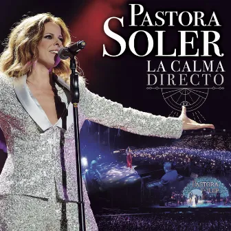 La calma directo by Pastora Soler