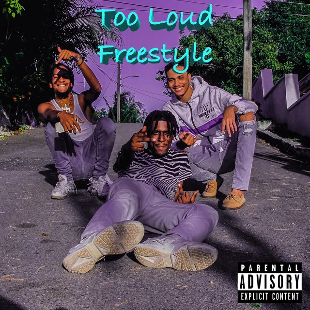 Too Loud Freestyle