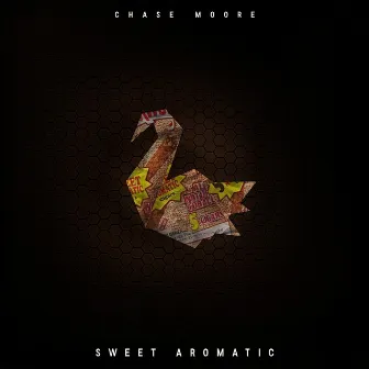 Sweet Aromatic by Chase Moore