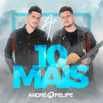 As 10 Mais by André e Felipe