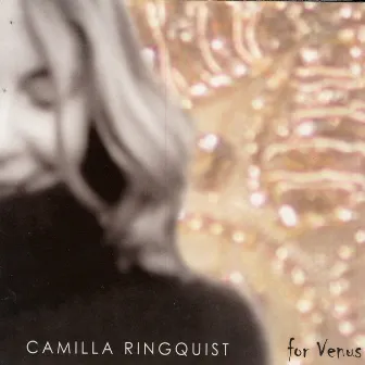 For Venus by Camilla Ringquist