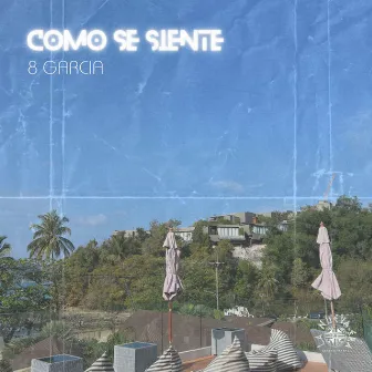 COMO SE SIENTE (sped up) by 8 Garcia