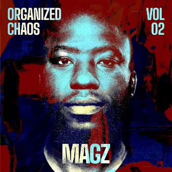 Organised Chaos, Vol. 2 by Magz