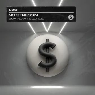 No Stressin by L2O