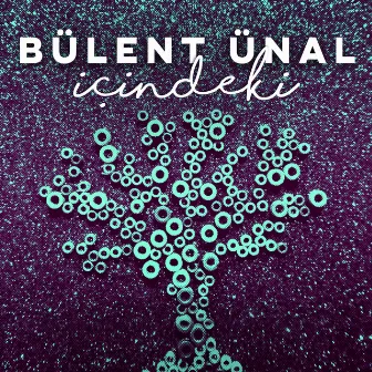 İçindeki by Bülent Ünal