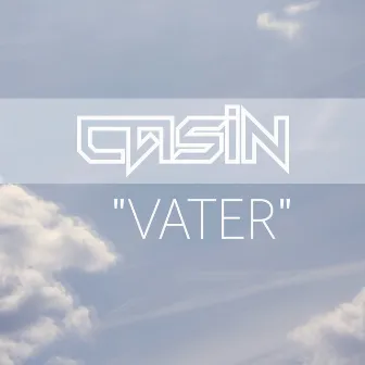 Vater by Casin