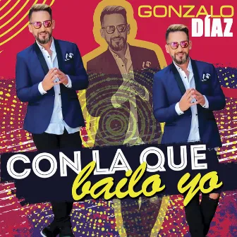 Con La Que Bailo Yo by Gonzalo Díaz