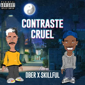 Contraste Cruel by Dber