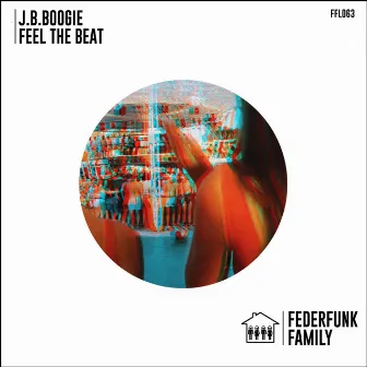 Feel The Beat by J.B. Boogie