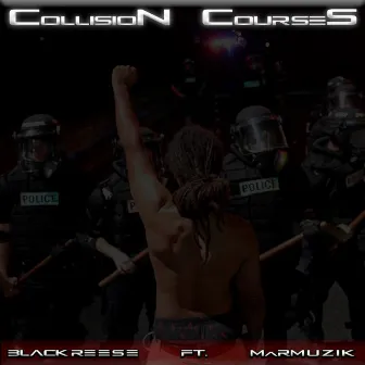 Collision Courses by Black Reese