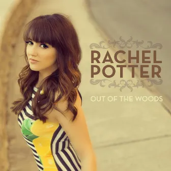 Out of the Woods by Rachel Potter