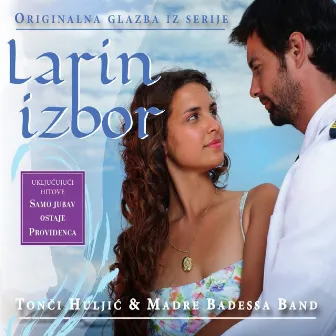 Larin Izbor-Originalna Glazba Iz Serije by Tonci Huljic