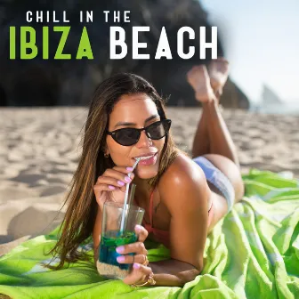 Chill In The Ibiza Beach by 