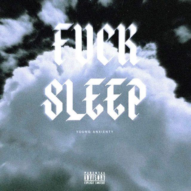 Fuck sleep