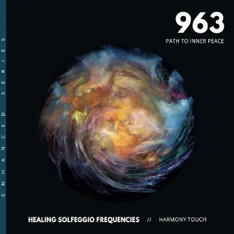 963: Path to Inner Peace by Healing Solfeggio Frequencies