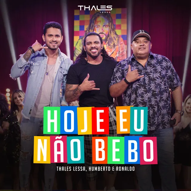 Hoje Eu Não Bebo - Ao Vivo