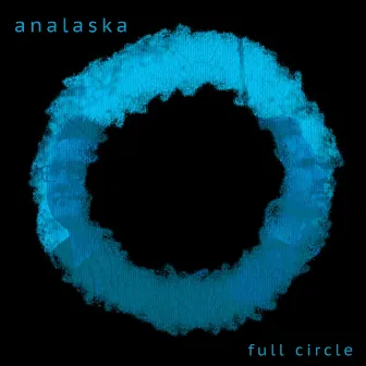 Full Circle by Analaska