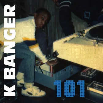 101 by K Banger