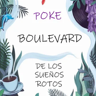 Boulevard de los Sueños Rotos by Poke