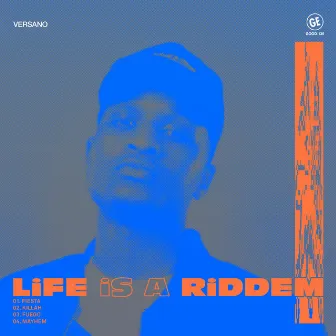 Life Is A Riddem by VERSANO