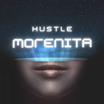 Morenita by Hustle