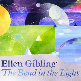 The Bend in the Light by Ellen Gibling