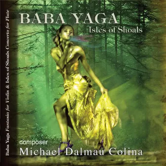 Baba Yaga Isles of Shoals by Michael Dalmau Colina