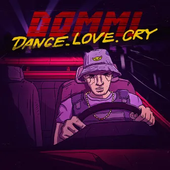 DANCE. LOVE. CRY by Dommi