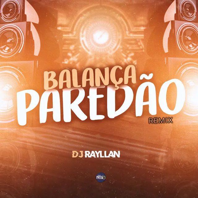 Balança Paredão (Remix)