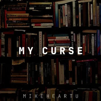 My Curse (Instrumental Cover) by mikeHEARTu