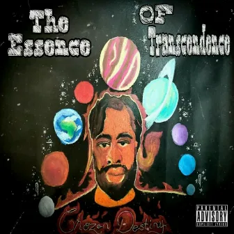 The Essence of Transcedence by Chozen Destiny