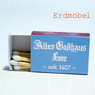 Altes Gasthaus Love by Erdmöbel