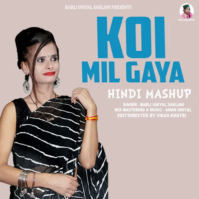 Koi Mil Gaya - Hindi Mashup