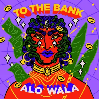 To the Bank by Alo Wala