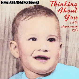 Thinking About You (25th Anniversary EP) by Michael Carpenter