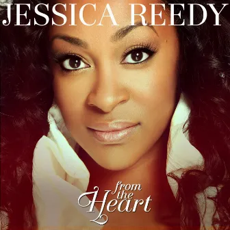 From The Heart by Jessica Reedy