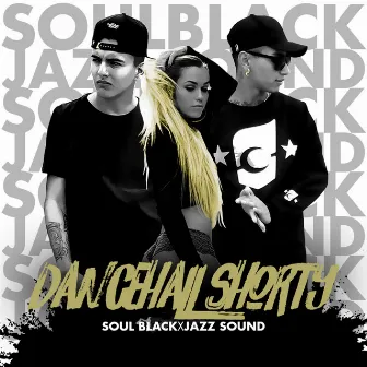 Dancehall Shorty by SoulBlack