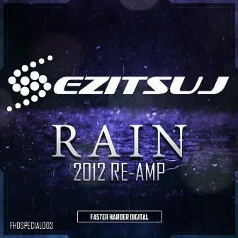 Rain (2012 Re-Amp) by Ezitsuj