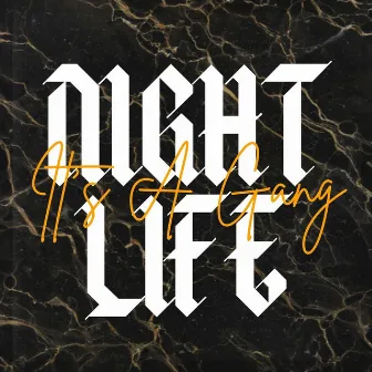 Night Life by It's a Gang