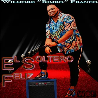 El Soltero Feliz by Wilmore 