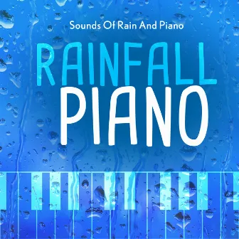 Rainfall Piano by Unknown Artist