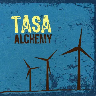 Alchemy by Tasa