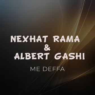 Me Deffa by Nexhat Rama