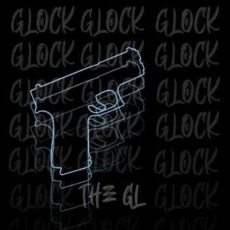 Glock by The GL