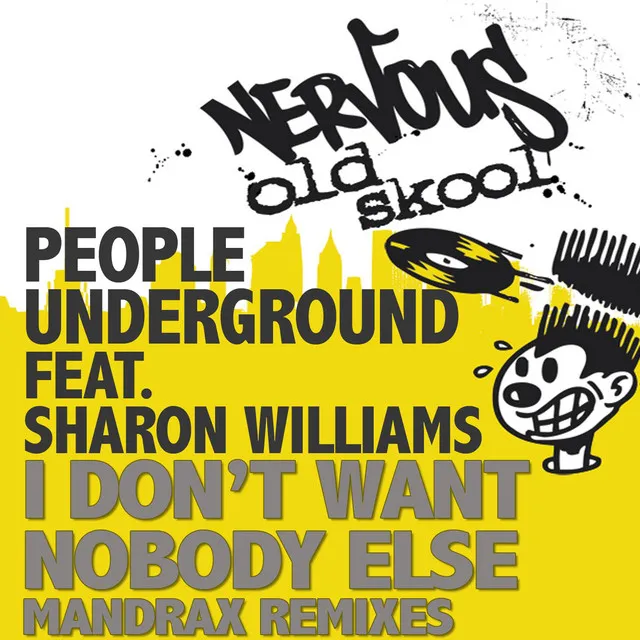 I Don't Want Nobody Else feat. Sharon Williams - Dub Mix