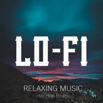 RELAXING MUSIC - Hip Hop Instrumentals & Lo-fi Beats by Snake Beats